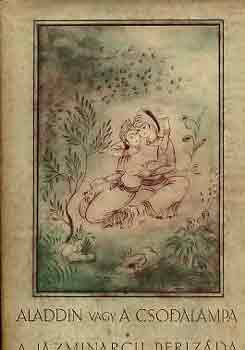Aladdin vagy a csodal�mpa - A j�zminarc� Periz�da