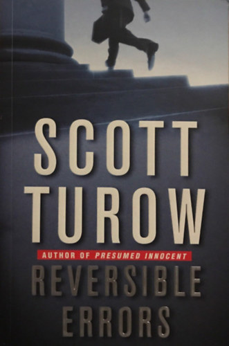 Scott Turow - Reversible Errors