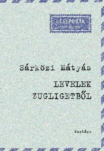 S�rk�zi M�ty�s - Levelek Zugligetb�l