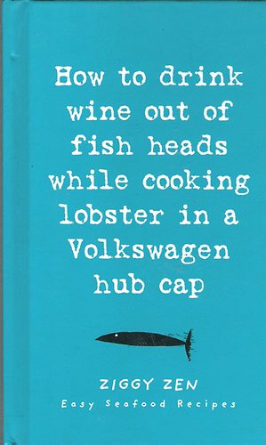 How to drink wine out of fish heads...