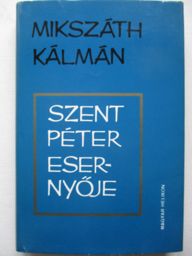 Miksz�th K�lm�n - Szent P�ter eserny�je