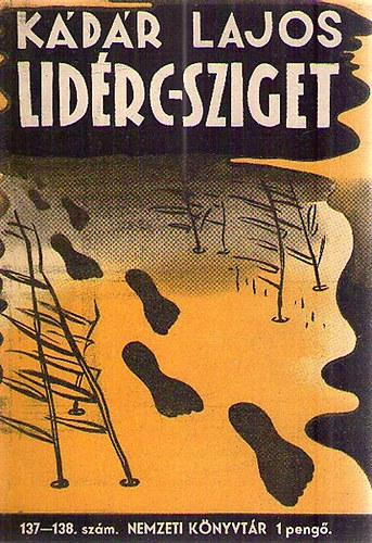 Kádár Lajos - Lidérc-sziget ( Nemzeti Könyvtár 137-138. szám)