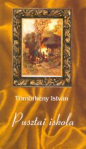 Tömörkény István - Pusztai iskola