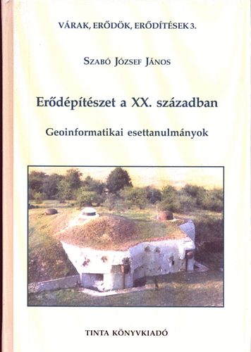 Szab Jzsef Jnos - Erdptszet a XX. szzadban (geoinformatikai esettanulmnyok)