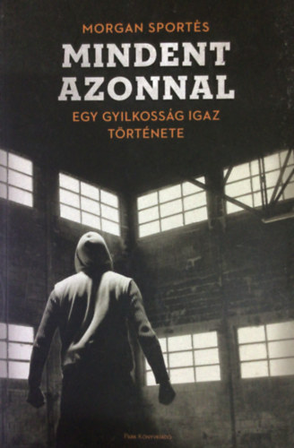 Morgan Sportés - Mindent azonnal