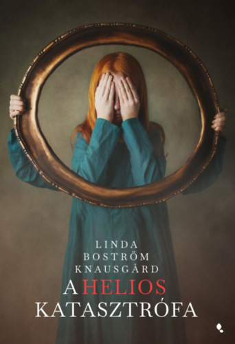 Bostr�m-knausgard Linda - A Helios-katasztr�fa