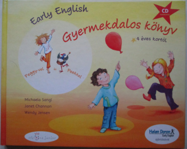 Michaela Sangl; Janet Channon; Wendy Jensen - Early English Gyermekdalos knyv 4 ves kortl