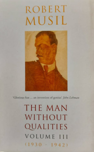 Robert Musil - The Man Without Qualities vol. III.