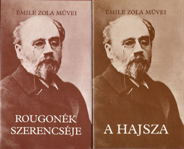 �mile Zola - 2 db. �mile Zola k�tet: Rougon�k szerencs�je - A hajsza