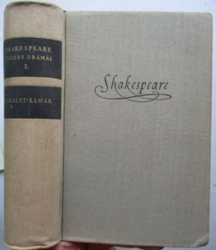 William Shakespeare - Shakespeare sszes drmi I.: Kirlydrmk