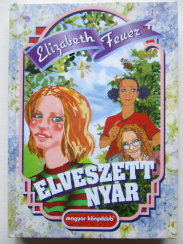 Elizabeth Feuer - Elveszett nyr