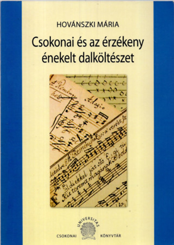 Hovánszki Mária - Csokonai és az érzékeny énekelt dalköltészet
