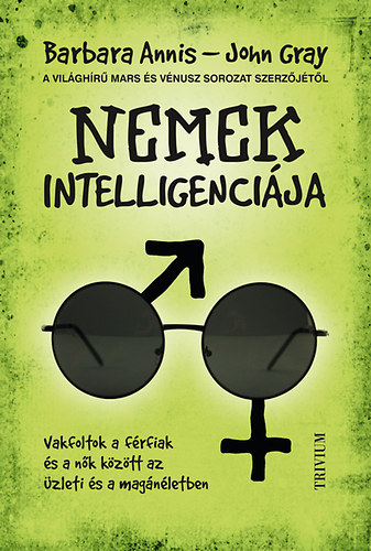 Barbara Annis; John Gray - Nemek intelligencija