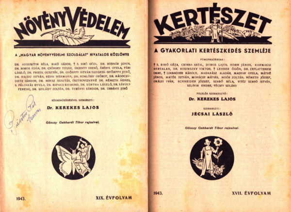 Dr. Kerekes Lajos (szerk.) - Nvnyvdelem 1943. XIX. vfolyam s Kertszet 1942. XVII. vfolyam teljes (egybektve)