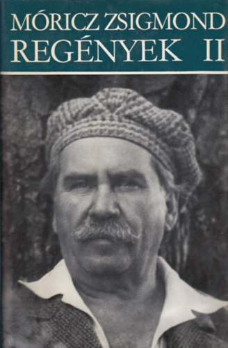Móricz Zsigmond - Regények II.