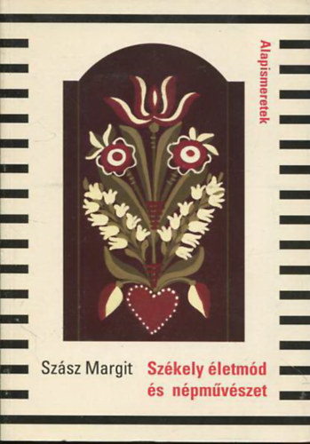 Szsz Margit - Szkely letmd s npmvszet