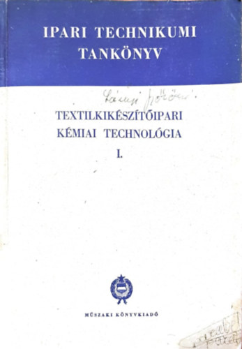 Ruszn�k Istv�n Dr. - Textilkik�sz�t�ipari k�miai technol�gia I.