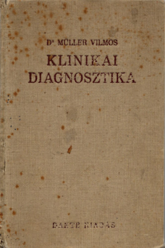 Dr. Mller Vilmos - Klinikai diagnosztika-Orvosi krisme I.