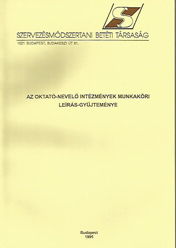 Göbölös Sándor - Az oktató-nevelő intézmények munkaköri leírás-gyűjteménye