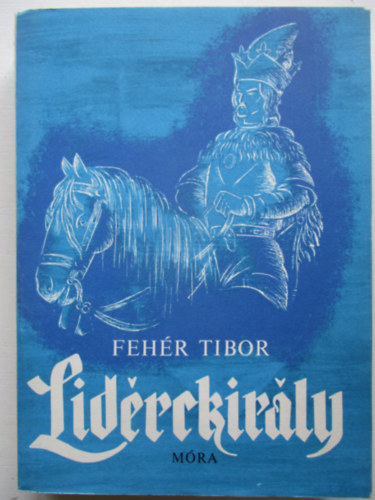 Fehr Tibor - Lidrckirly
