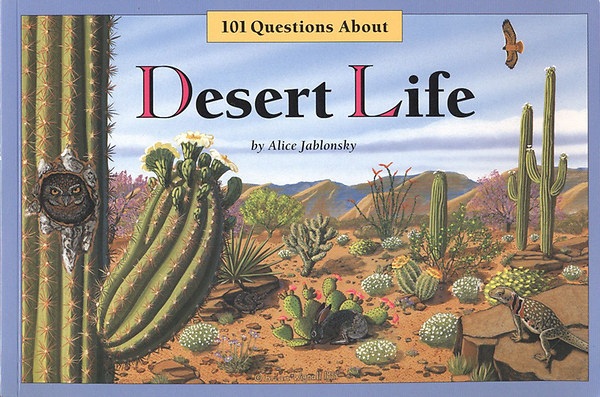 Alice Jablonsky - 101 Questions About Desert life