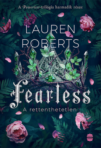 Lauren Roberts - Fearless - A rettenthetetlen