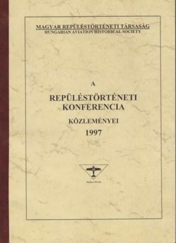 A replstrtneti konferencia kzlemnyei 1997 (Szmozott, de ez a pldny szm nlkli)