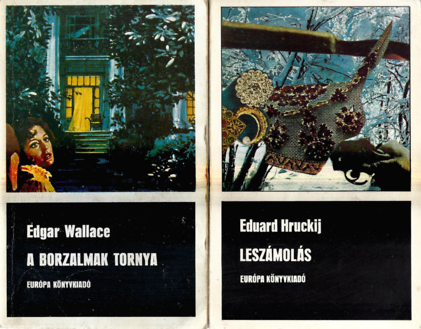 2 db knyv, Edgar Wallace: A borzalmak tornya, Eduard Hruckij: Leszmols