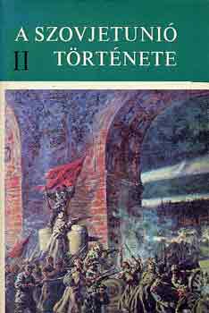 A Szovjetuni� t�rt�nete I-II.
