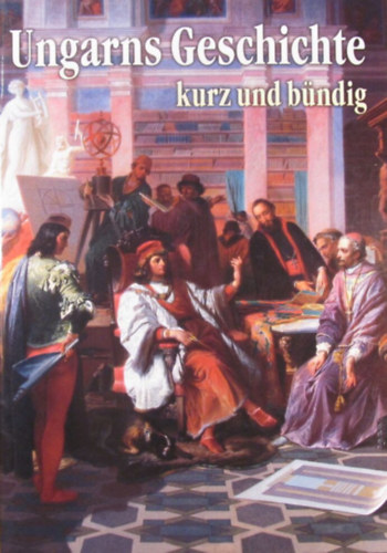 Rbert Juszt  (Hrsg.) - Ungarns Geschichte kurz und bndig