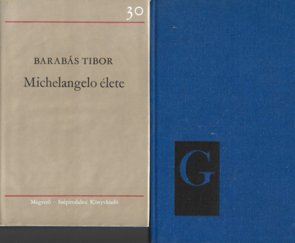 2 db knyv, Barabs Tibor: Michelangelo lete, Feuchtwanger: Goya
