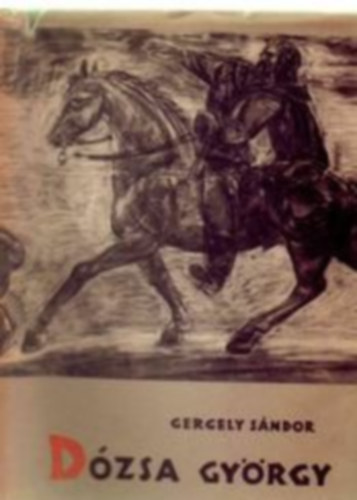 Gergely Sndor - Dzsa Gyrgy III. ktet