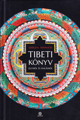 Sz�gyal Rinpocse - Tibeti k�nyv �letr�l �s hal�lr�l