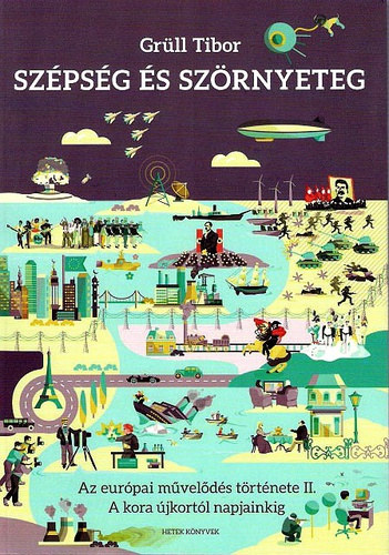 Gr�ll Tibor - Sz�ps�g �s sz�rnyeteg - Az eur�pai m�vel�d�s t�rt�nete II.