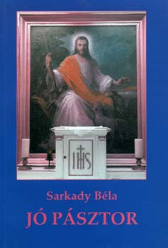 Sarkady Bla - J psztor