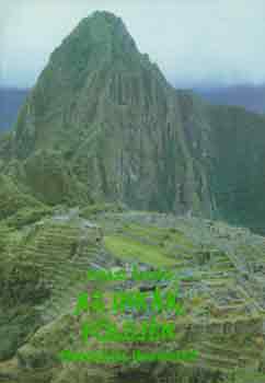 Juhsz rpd - Az inkk fldjn -Menekls Huarazbl