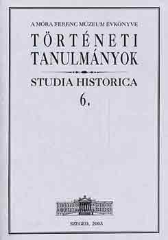 Trtneti tanulmnyok (Studia Historica 6.)