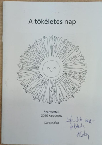 Kardos Éva - A tökéletes nap (dedikált)