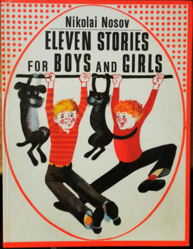 Nikolai Nosov - Eleven stories for boys and girls