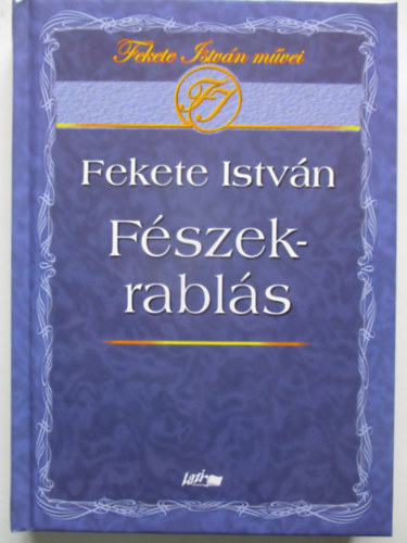 Fekete Istv�n - F�szekrabl�s