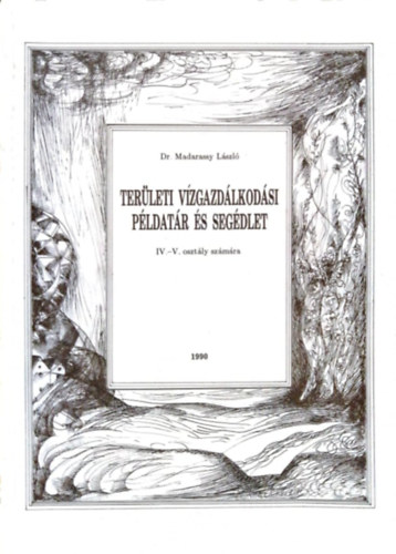 Dr. Madarassy Lszl - Terleti vzgazdlkodsi pldatr s segdlet