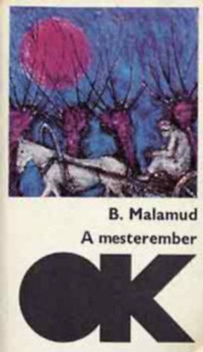 M.. Asturias, Mikszth Klmn, L. Tolsztoj, Hunyady Sndor, A. Dumas Malamud Bernard - Olcs knyvtr (7 db)