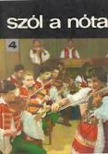 Vas G�bor  (szerk.) - Sz�l a n�ta 4. - 55 magyar n�ta (�nekre �s zongor�ra git�r jelz�ssel)