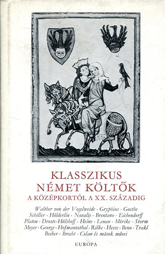 Eur�pa K�nyvkiad� - Klasszikus n�met k�lt�k a k�z�pkort�l a XX. sz�zadig I.