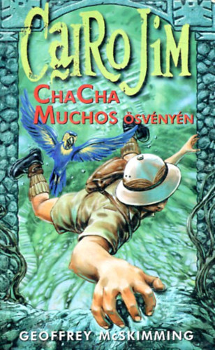 Geoffrey McSkimming - Cairo Jim-ChaCha Muchos �sv�ny�n