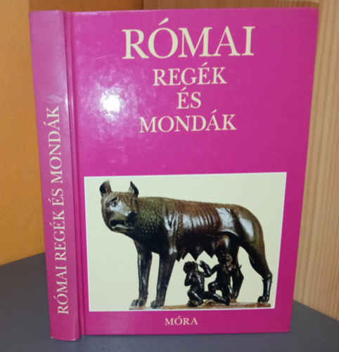 Boronkay Iv�n  (szerk.) - R�mai reg�k �s mond�k - Tercs�nyi-Waldapfel Imre el�szav�val (Feldolgozta: Boronkay Iv�n)