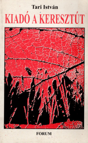 Tari Istv�n - Kiad� a kereszt�t