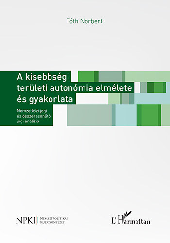 Tth Norbert - A kisebbsgi terleti autonmia elmlete s gyakorlata