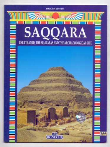 Text Giovanna Magi - Saqqara - The Pyramid, The Mastabas and The Archaeological Site
