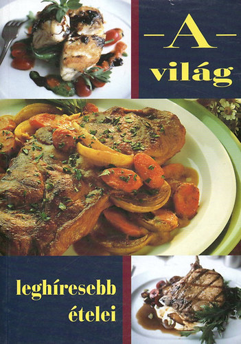 A vil�g legh�resebb �telei